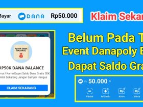Berlaku 1 Kali Klik ! DANA Kaget Rp50.000, Cara Mendapatkan Saldo Gratis