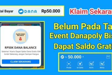 Berlaku 1 Kali Klik ! DANA Kaget Rp50.000, Cara Mendapatkan Saldo Gratis